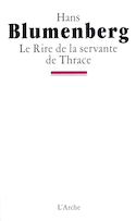 Rire de la servante de Thrace (Le)